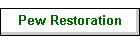 Pew Restoration